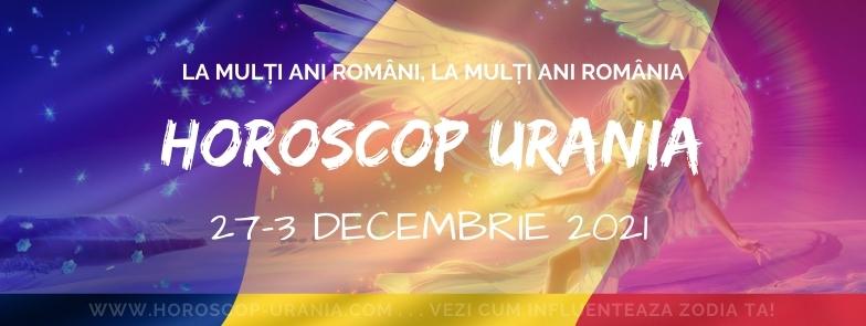 Horoscop Urania 27 - 3 Decembrie 2021