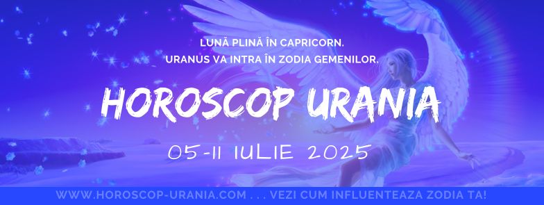 Horoscop Urania 3 - 9 August 2024